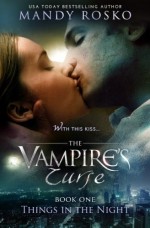 The Vampire's Curse (Things in the Night) (Volume 1) - Mandy Rosko