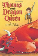 By Shutta Crum Thomas and the Dragon Queen (Reprint) - Shutta Crum