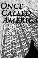 Once called america - Alexander Moore