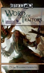 Word of Traitors (Legacy of Dhakaan, #2) (Eberron - Don Bassingthwaite