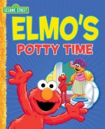 Elmo's Potty Time (Sesame Street) - Caleb Burroughs