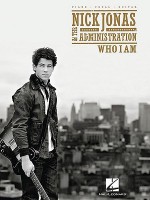 Nick Jonas & the Administration: Who I Am - Nick Jonas