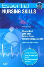 Essential Nursing Skills - Maggie Nicol, Patricia Cronin, Carol Bavin