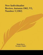 New Individualist Review, Autumn 1962, V2, Number 3 (1962) - George J. Stigler, Robert M. Hurt