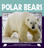 Polar Bears - Dorothy Hinshaw Patent, William Muñoz