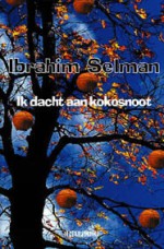 Ik Dacht Aan Kokosnoot - Ibrahim Selman