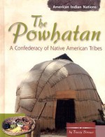 The Powhatan: A Confederacy of Native American Tribes - Tracey Boraas