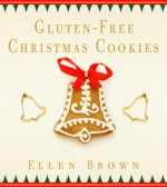 Gluten Free Christmas Cookies - Ellen Brown