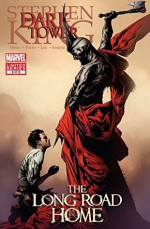 Dark Tower: The Long Road Home #5 (of 5) (Dark Tower: The Long Road Home Vol. 1) - Peter David, Stephen King;Jae Lee;Richard Isanove, Stephen King, Lee Bermejo, Jae Lee, Robin Furth