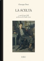 La scelta - Giuseppe Dessì, Anna Dolfi