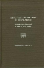 Structure And Meaning In Tonal Music (Harmonologia) - David Gagne, Poundie Burstein