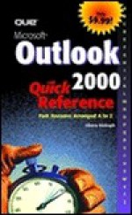 Microsoft Outlook 2000 Quick Reference - Sherry Willard Kinkoph Gunter