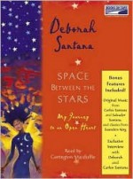 Space Between the Stars - Deborah Santana