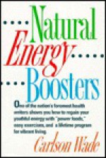 Natural Energy Boosters - Carlson Wade