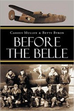 Before The Belle - Betty Byron, Cassius Mullen