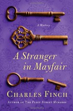 A Stranger in Mayfair - Charles Finch