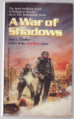 A War Of Shadows - Jack L. Chalker