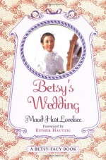 Betsy's Wedding - Maud Hart Lovelace, Vera Neville