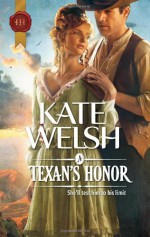 A Texan's Honor - Kate Welsh