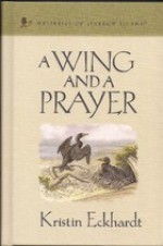 On a Wing and a Prayer - Kristin Eckhardt