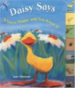 Daisy Says "If You're Happy and You Know It" - Jane Simmons