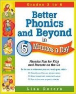 Better Phonics and Beyond in 5 Minutes a Day: Phonics Fun for Kids and Parents on the Go - Lisa Deters, Jamie Miller