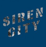 Siren City (Signed Edition) - Johnnie Shand Kydd, Mark Holborn