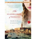 Glassblower of Murano by Fiorato, Marina [Paperback] - Marina.. Fiorato