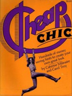 Cheap Chic - Caterine Milinaire, Carol Troy