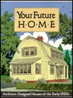 Your Future Home - Richard Rapaport