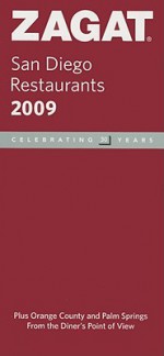 Zagat San Diego Restaurants: Celebrating 30 Years [With Sticker Bookmarks] - Maribeth Mellin, Sharon Gintzler