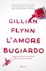 L'amore bugiardo - Francesco Graziosi, Gillian Flynn, Isabella Zani