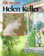 Helen Keller (Life Stories) - Nina Morgan