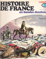 Histoire De France En Bandes Dessinées: No 17 - Napoléon (Histoire De France, #17) - Robert Bielot, Guido Buzzelli, Maurillo Manara