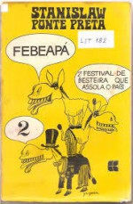 Segundo festival de besteira que assola o pais febeapá 2 - Stanislaw Ponte Preta