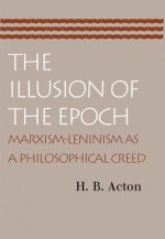 The Illusion of the Epoch - H.B. Acton