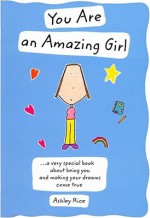 You Are an Amazing Girl - Ashley Rice