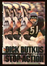 Stop-action - Dick Butkus