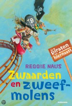 Zwaarden en zweefmolens - Reggie Naus