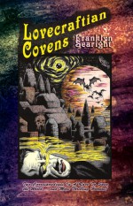 Lovecraftian Covens - Franklyn Searight