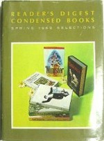 The Two of Us/Bichu the Jaguar/The Minister/Mayo: The Story of My Family and My Career/Torregreca/April Morning (Reader's Digest Condensed Books, Volume 2: 1969) - Claude Berri, Alan Caillou, Charles Mercer, Dr Charles W. Mayo, Ann Cornelisen, Howard Fast