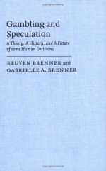 Gambling and Speculation 1ed - Reuven Brenner