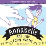 Annabelle and the Fairy Hunter - M T Lott, Kat Marlowe