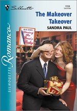 The Makeover Takeover (Silhouette Romance) - Sandra Paul