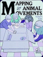 Mapping Animal Movements: Grades 5-"9 - Katharine Barrett, Lincoln Bergman, Kay Fairwell, Carol Bevilacqua, Lisa H. Baker, Bob Neumann, Reginald H. Barrett, Richard Hoyt