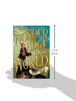 Wonder at the Edge of the World - Nicole Helget