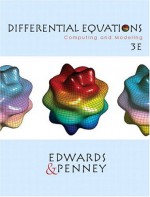 Differential Equations: Computing and Modeling - Charles Henry Edwards, David E. Penney