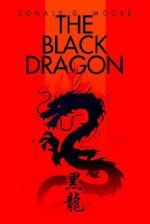 The Black Dragon - Donald Moore