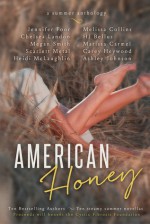 American Honey - Jennifer Foor, Heidi McLaughlin, Carey Heywood, Melissa Collins, Chelsea Landon, Scarlett Metal, Marissa Carmel, H.J. Bellus, Ashley Johnson, Megan Smith