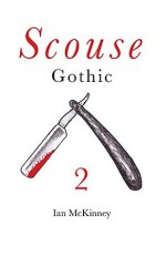 Scouse Gothic 2: Blood Brothers... and Sisters - Ian McKinney